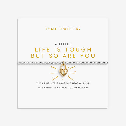 A Little 'Life Is Tough But So Are You' Bracelet In Silver and Gold Plating 10223